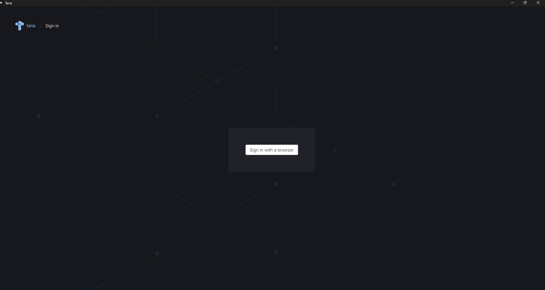 Proceed to log in to your Tana account (Desktop)