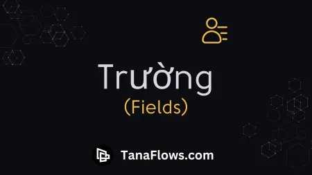 Trường (Fields)